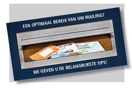 Een optimaal bereik van uw mailing.